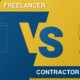 Contractor vs Freelancer