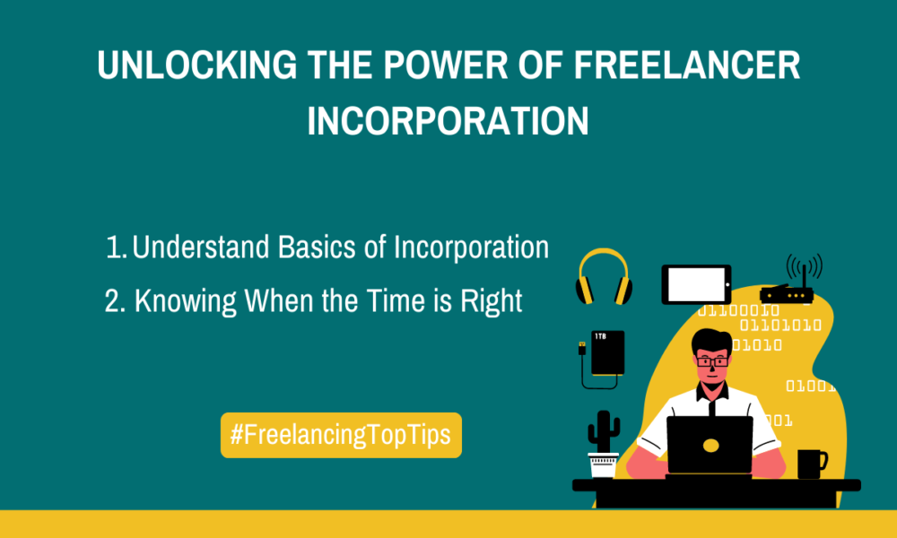 Unlocking the Power of Freelancer Incorporation