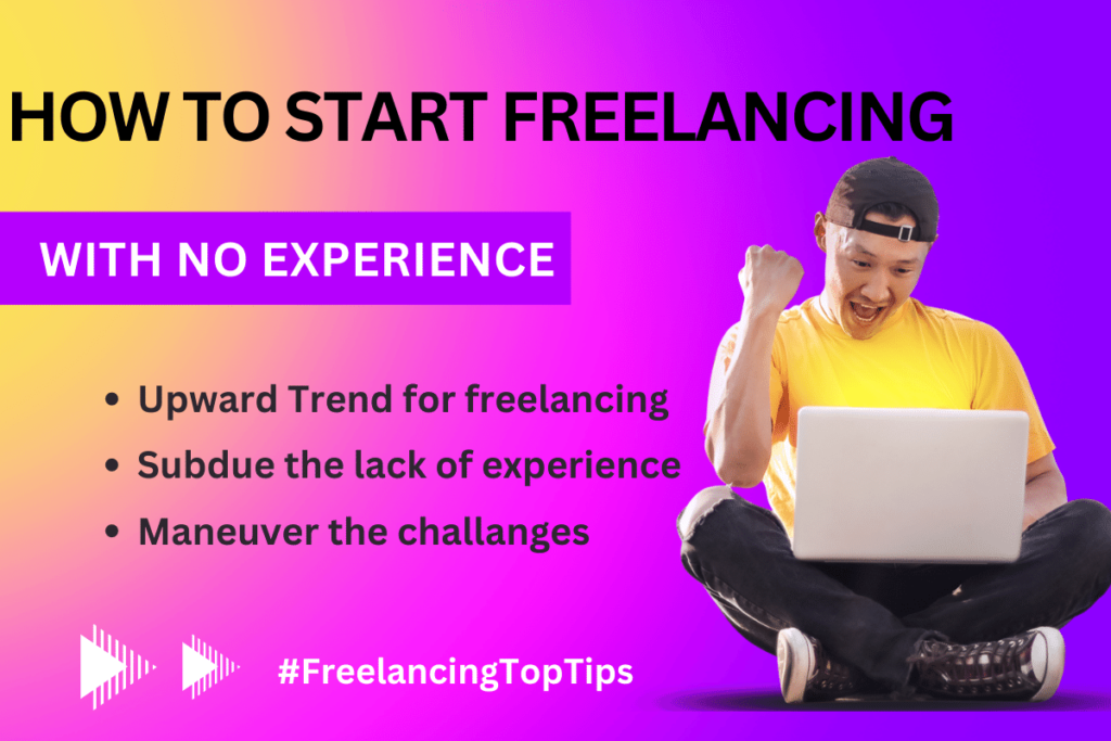 Freelancing in Pakistan with No Experience