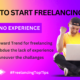 How to Start Freelancing with No experience