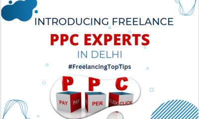 Introducing Freelance PPC Experts in Delhi